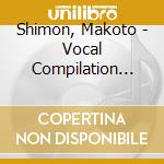 Shimon, Makoto - Vocal Compilation Vol.2 cd musicale