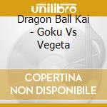 Dragon Ball Kai - Goku Vs Vegeta