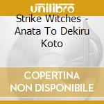 Strike Witches - Anata To Dekiru Koto cd