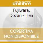 Fujiwara, Dozan - Ten cd musicale di Fujiwara, Dozan