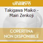 Takigawa Maiko - Mairi Zenkoji cd