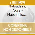 Matsudaira, Akira - Matsudaira Akira/Circus No Uta cd