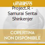 Project.R - Samurai Sentai Shinkenjer cd
