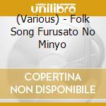 (Various) - Folk Song Furusato No Minyo cd