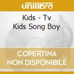Kids - Tv Kids Song Boy cd