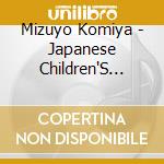 Mizuyo Komiya - Japanese Children'S Songs cd
