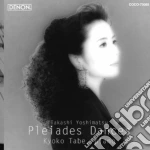 Kyoko Tabe - Takashi Yoshimatsu: Pleiades Dances cd