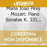 Maria Joao Pires - Mozart: Piano Sonatas K. 331 K. 310 cd