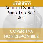 Antonin Dvorak - Piano Trio No.3 & 4 cd