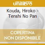 Kouda, Hiroko - Tenshi No Pan cd