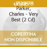 Parker, Charles - Very Best (2 Cd) cd