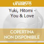 Yuki, Hitomi - You & Love cd