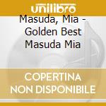 Masuda, Mia - Golden Best Masuda Mia cd