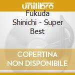 Fukuda Shinichi - Super Best