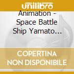 Animation - Space Battle Ship Yamato Aratanalta (2 Cd) cd