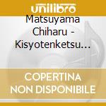 Matsuyama Chiharu - Kisyotenketsu 7 cd
