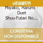 Miyako, Harumi - Duet Shuu-Futari No Osaka- cd