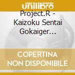 Project.R - Kaizoku Sentai Gokaiger 3-Minialbum cd