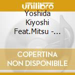 Yoshida Kiyoshi Feat.Mitsu - [Mononofu]/Warriors