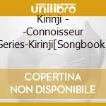 Kirinji - -Connoisseur Series-Kirinji[Songbook] cd