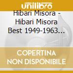 Hibari Misora - Hibari Misora Best 1949-1963 (Shiro Ban) cd