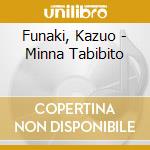 Funaki, Kazuo - Minna Tabibito cd musicale di Funaki, Kazuo