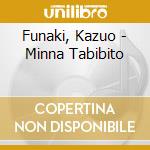 Funaki, Kazuo - Minna Tabibito cd