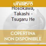 Hosokawa, Takashi - Tsugaru He cd