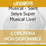 Musical - Saint Seiya Super Musical Live! cd