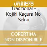 Traditional - Kojiki Kagura No Sekai cd