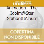 Animation - The Idolm@Ster Station!!!Album cd