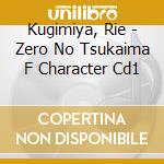 Kugimiya, Rie - Zero No Tsukaima F Character Cd1 cd