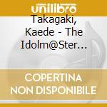 Takagaki, Kaede - The Idolm@Ster Cinderella Master 004 Takagaki Kaede cd