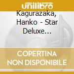 Kagurazaka, Hanko - Star Deluxe Kagurazaka Hanko cd