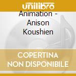 Animation - Anison Koushien cd musicale di Animation