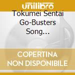 Tokumei Sentai Go-Busters Song Collection Sound Mission 2 cd