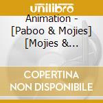 Animation - [Paboo & Mojies] [Mojies & You]-Colo cd