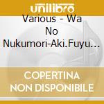 Various - Wa No Nukumori-Aki.Fuyu Collection cd