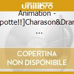 Animation - [Upotte!!]Charason&Drama            A cd