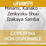 Minami, Kanako - Zenkyoku Shuu Izakaya Samba cd