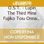 O.S.T. - Lupin The Third Mine Fujiko Toiu Onna Original Soundtrack cd
