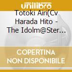 Totoki Airi(Cv Harada Hito - The Idolm@Ster Cinderella Master 013 Totoki Airi cd musicale di Totoki Airi(Cv Harada Hito