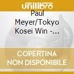 Paul Meyer/Tokyo Kosei Win - Meyer No Bolero/Tokyo Kosei Wind Orchestra Live 2012/10/15 cd