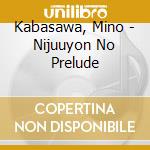 Kabasawa, Mino - Nijuuyon No Prelude cd