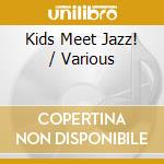 Kids Meet Jazz! / Various cd