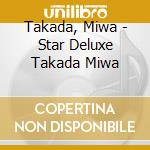 Takada, Miwa - Star Deluxe Takada Miwa cd