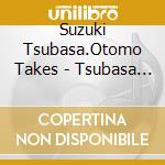 Suzuki Tsubasa.Otomo Takes - Tsubasa No Asobi Uta cd
