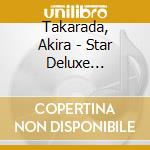 Takarada, Akira - Star Deluxe Takarada Akira cd