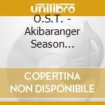 O.S.T. - Akibaranger Season Tsuu-O.S.T. cd