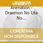 Animation - Draemon No Uta No Daizenshu1979-2013N Kinen Doraemon No Uta No Dai Zensh (5 Cd) cd musicale di Animation